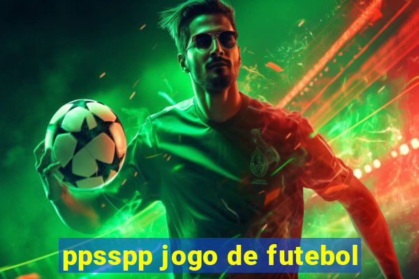 ppsspp jogo de futebol